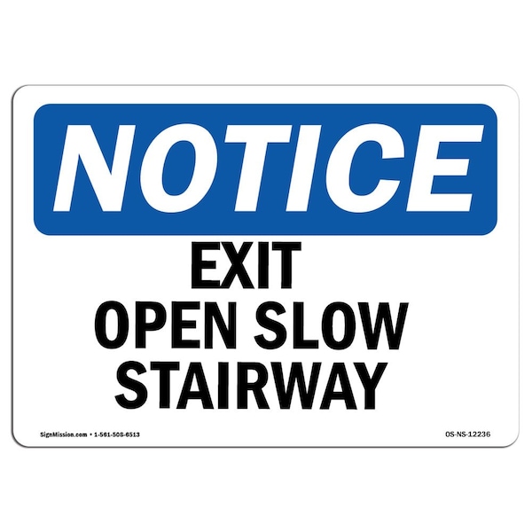 Safety Sign, OSHA Notice, 3.5" Height, Exit Open Slow Stairway Sign, Landscape, 10PK
